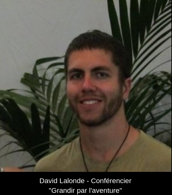 David_Lalonde - Conférence Grandir par l'aventure